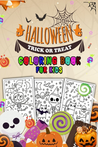 Halloween Trick or Treat Coloring Book for Kids: A Collection of Halloween Coloring Pages with Cute Spooky Illustrations to Color for Children Ages 4-8