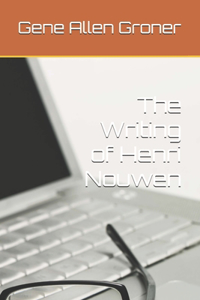 Writing of Henri Nouwen