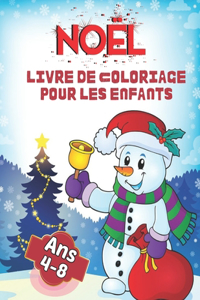 Noël Livre de Coloriage Pour les Enfants Ans 4-8