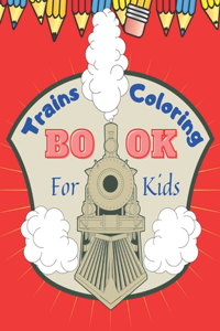 Trains Coloring Book for Kids
