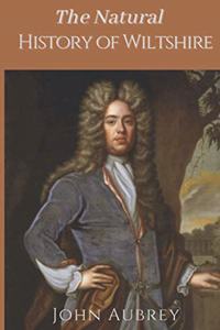 The Natural History of Wiltshire