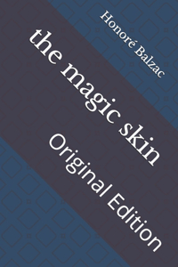 The magic skin: Original Edition