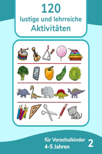 120 lustige und lehrreiche Aktivitäten für Vorschulkinder 4-5 Jahren 2