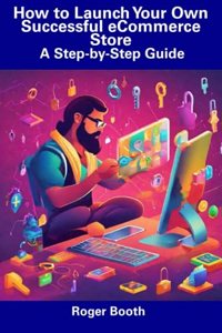 How to Launch Your Own Successful eCommerce Store