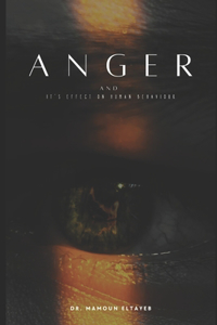 Anger and It's effect on human behaviour