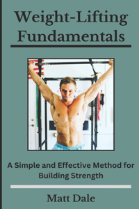 Weight-Lifting Fundamentals