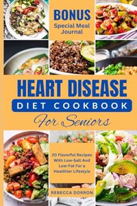 Heart Disease Diet Cookbook for Seniors