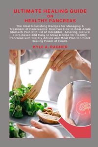 Ultimate Healing Guide on Healthy Pancreas