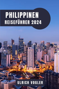 Philippinen Reiseführer 2024