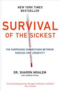 Survival of the Sickest