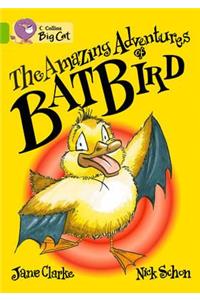 The The Amazing Adventures of Batbird: Band 11/Lime Amazing Adventures of Batbird: Band 11/Lime