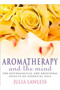Aromatherapy and the Mind