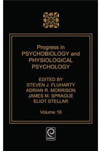 Progress in Psychobiology and Physiological Psychology