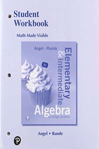 Student Workbook for Elementary and Intermediate Algebra for College Students