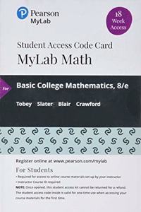 Mylab Math with Pearson Etext -- 18 Week Standalone Access Card -- For Basic College Mathematics