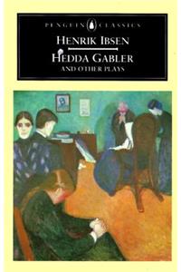 Hedda Gabler and Other Plays