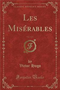Les MisÃ©rables, Vol. 3 of 3 (Classic Reprint)