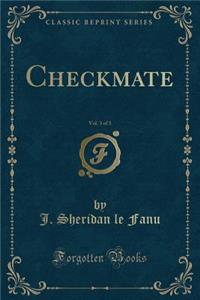 Checkmate, Vol. 3 of 3 (Classic Reprint)