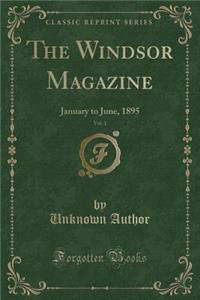The Windsor Magazine, Vol. 1