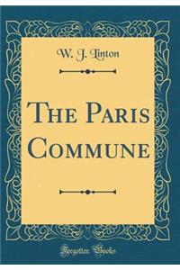 The Paris Commune (Classic Reprint)
