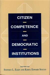 Citizen Competence and Democratic Institutions