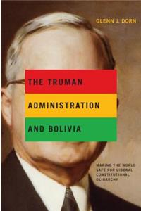 Truman Administration and Bolivia
