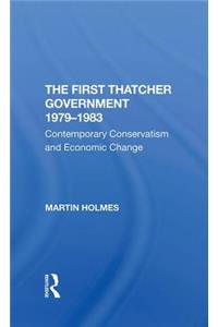 The First Thatcher Government, 1979-1983