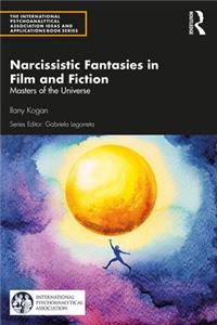 Narcissistic Fantasies in Film and Fiction