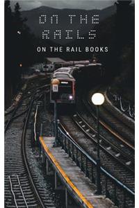 On the rails