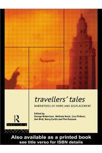 Travellers' Tales: Narratives of Home and Displacement