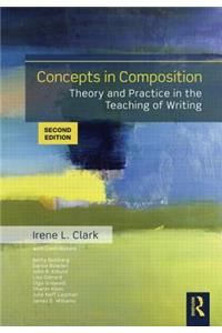 Concepts in Composition: Theory and Practice in the Teaching of Writing