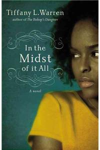 In The Midst Of It All