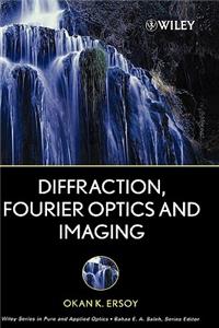 Diffraction, Fourier Optics and Imaging