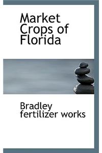 Market Crops of Florida