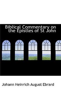Biblical Commentary on the Epistles of St John