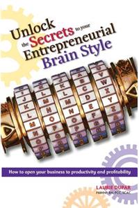 Unlock The Secrets to your Entrepreneurial Brain Style