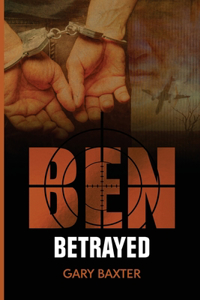 Ben Betrayed
