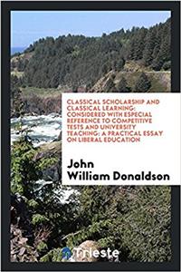 Classical Scholarship and Classical Learning