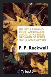 The Little Pruning Book