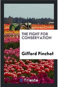The Fight for Conservation