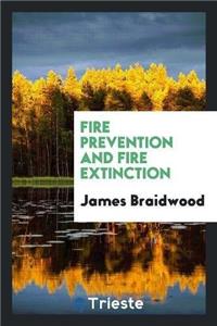 Fire Prevention and Fire Extinction