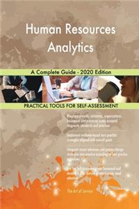 Human Resources Analytics A Complete Guide - 2020 Edition