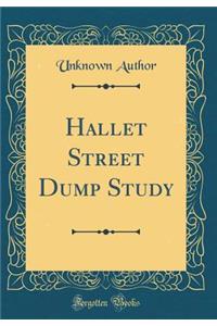 Hallet Street Dump Study (Classic Reprint)