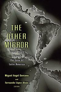 The Other Mirror - Grand Theory Through the Lens of Latin America