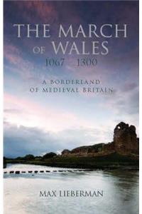 The March of Wales, 1067-1300
