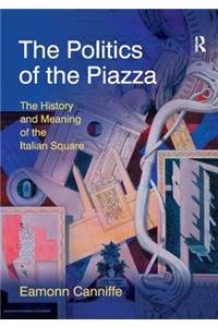 Politics of the Piazza