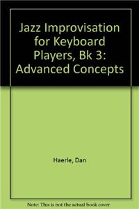 Jazz Improvisation for Keyboard Players, Bk 3