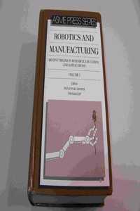 Robotics and Manufacturing v. 3