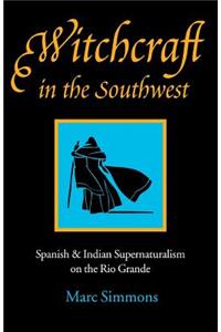 Witchcraft in the Southwest