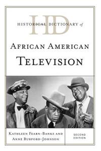 Historical Dictionary of African American Television